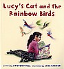 Lucy's Cat and the Rainbow Birds – Paperback Edition